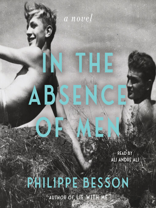 Title details for In the Absence of Men by Philippe Besson - Available